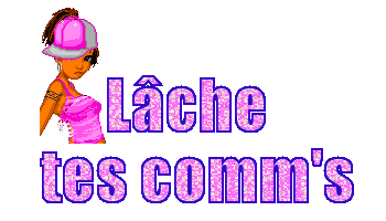 lâche tes comm's